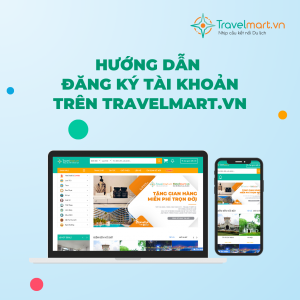 Hướng dẫn đăng ký tài khoản trên Travelmart.vn